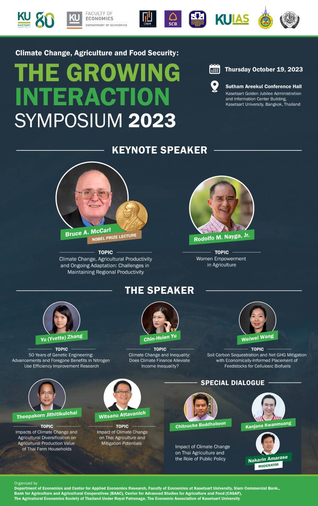 ขอเชิญเข้าร่วมงานสัมมนาวิชาการระดับนานาชาติ  “Climate  Change, Agriculture, and Food Security: The Growing Interaction Symposium 2023”  และรับฟังปาฐกถาพิเศษโดยนักเศรษฐศาสตร์รางวัลโนเบลด้านการเปลี่ยนแปลงสภาพภูมิอากาศและการเกษตร และประธานสมาคมเศรษฐศาสตร์เกษตรและเศรษฐศาสตร์ประยุกต์ (AAEA) รับฟังการเสวนาพิเศษด้านนโยบายเกษตรโดยผู้แทนจากกระทรวงเกษตรและสหกรณ์ และการนำเสนอผลงานวิจัยของนักเศรษฐศาสตร์เกษตรและสิ่งแวดล้อม  ในวันพฤหัสบดีที่ 19 ตุลาคม 2566 เวลา 9.00 น. ถึง 16.30 น.  ณ ห้องประชุมสุธรรม อารีกุล อาคารสารนิเทศ 50 ปี มหาวิทยาลัยเกษตรศาสตร์
