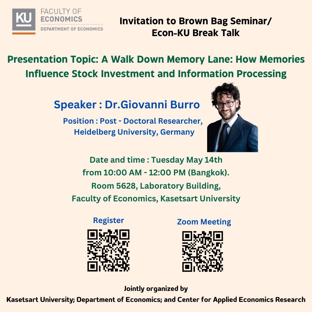 Invitation to Brown Bag Seminar & Econ-KU Break Talk Presentation Topic: A Walk Down Memory Lane: How Memories Influence Stock Investment and Information Processing